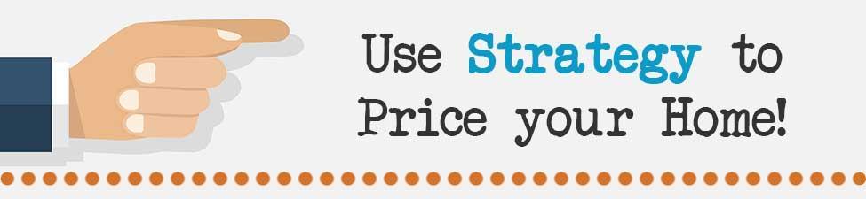 Pricing Home Strategies